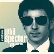 Buy Wall Of Sound- The Very Best Of Phil Spector, 1961-1966
