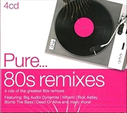 Buy Pure... 80's Remixes