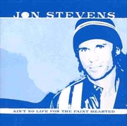 Buy Ain't No Life For The Faint Hearted