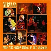 Buy From The Muddy Banks Of The Wishkah