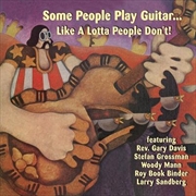 Buy Some People Play Guitar Like A Lotta People