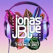 Buy Electronic Nature: The Mix 2017