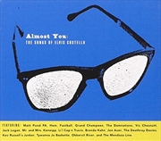 Buy Almost You- The Songs Of Elvis Costello
