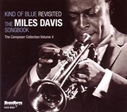 Buy Kind Of Blue Revisited- The Miles Davis Songbook