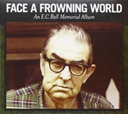 Buy Face A Frowning World - An E.c. Ball Memorial Album