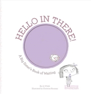Buy Hello In There: A Big Sisters