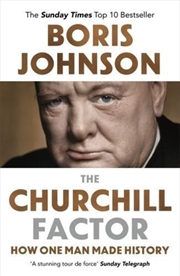 The Churchill Factor: How One Man Made History | Paperback Book