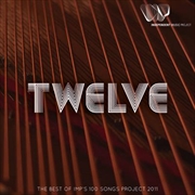 Buy Twelve - The Best Of Imp's 100 Songs Project 2011