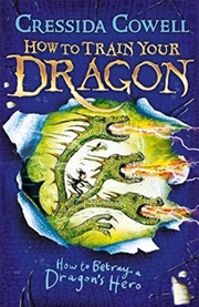 How to Train Your Dragon: How to Betray a Dragon's Hero | Paperback Book
