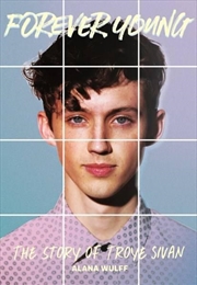 Forever Young: The Story of Troye Sivan | Paperback Book