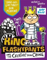 Buy King Flashypants And The Creature From Crong