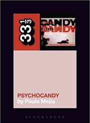 Buy Jesus and Mary Chain's Psychocandy