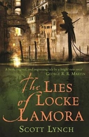 Buy Lies Of Locke Lamora: Gentleman Bastards : Book 1