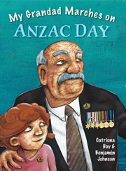 Buy My Grandad Marches on Anzac Day