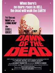 Buy Dawn of the Dead Tin Sign