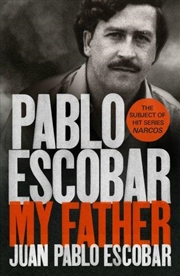 Pablo Escobar: My Father | Paperback Book
