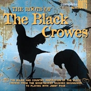 Buy Roots Of The Black Crowes
