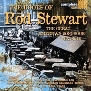 Buy Roots Of Rod Stewart- The Great American Songbook 1927-1944