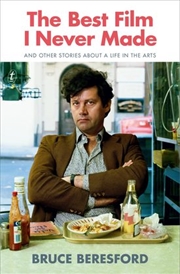 Buy The Best Film I Never Made: And Other Stories about a Life in the Arts