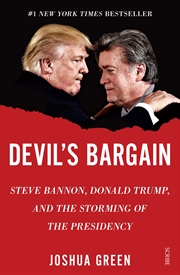 Devil's Bargain: Steve Bannon, Donald Trump, and the Storming of the Presidency | Paperback Book
