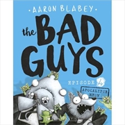 Bad Guys Episode 4  Apocalypse Meow | Paperback Book