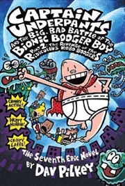 Buy Captain Underpants #6: Captain Underpants & Big Bad Battle of Bionic Booger Boy Pt 1 Nostril Nugget