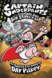 Buy Captain Underpants #12: Captain Underpants and the Sensational Saga of Sir Stinks-A-Lot