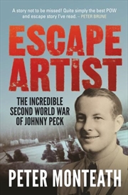 Escape Artist: The incredible Second World War of Johnny Peck | Paperback Book