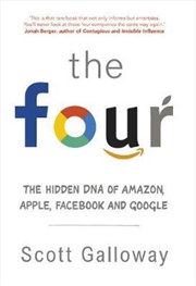 The Four: The Hidden DNA of Amazon, Apple, Facebook and Google | Paperback Book