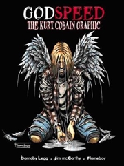 Godspeed: The Kurt Cobain Graphic | Paperback Book