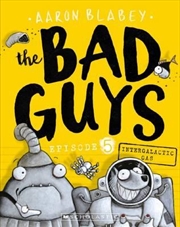 Intergalactic Gas: Bad Guys | Paperback Book