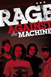 Know Your Enemy: The Story of Rage Against the Machine | Paperback Book