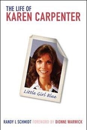 Little Girl Blue: The Life of Karen Carpenter | Paperback Book