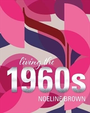 Living The 1960s | Paperback Book