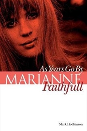 Marianne Faithfull: As Years Go by | Paperback Book