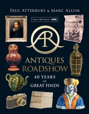 Buy Antiques Roadshow: 40 Years Of Great Finds