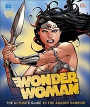 Dc Wonder Woman Ultimate Guide | Hardback Book