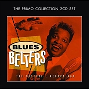 Buy Blues Belters- The Essential Recordings