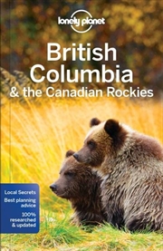 Buy Lonely Planet British Columbia & the Canadian Rockies