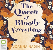 Buy The Queen of Bloody Everything