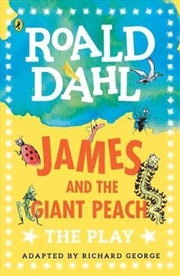 Buy James And The Giant Peach: A Play
