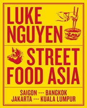 Buy Luke Nguyen's Street Food Asia