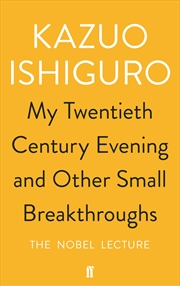 Buy My Twentieth Century Evening and Other Small Breakthroughs
