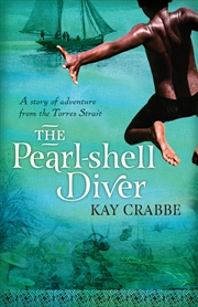 Buy Pearl Shell Diver: A Story Of Adventure From The Torres Strait
