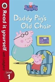 Buy Peppa Pig: Daddy Pig's Old Chair - Read it yourself with Ladybird