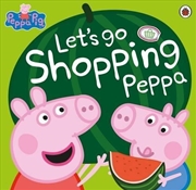 Buy Peppa Pig: Let'S Go Shopping Peppa