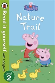 Buy Peppa Pig: Nature Trail - Read It Yourself With Ladybird