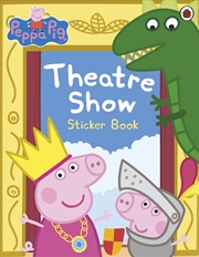 Buy Peppa Pig: Theatre Show Sticker Book