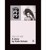 Buy Pj Harveys Rid Of Me: A Story