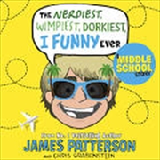 Buy The Nerdiest, Wimpiest, Dorkiest I Funny Ever